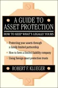 A Guide to Asset Protection: How to Keep What's Legally Yours
