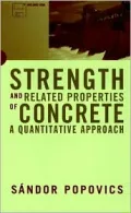 Strength and Related Properties of Concrete: A Quantitative Approach