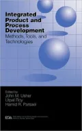 Integrated Product and Process Development: Methods, Tools, and Technologies