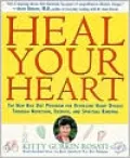 Heal Your Heart: The New Rice Diet Program for Reversing Heart Disease Through Nutrition, Exercise, and Spiritual Renewal