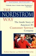 The Nordstrom Way : The Inside Story of America's #1 Customer Service Company