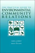 The Practical Guide to Environmental Community Relations