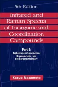 Infared and Raman Spectra of Inorganic and Coordination Compounds: Part B: Applications in Coordination, Organometallic and Bioinorganic Chemistry, Vol. 2