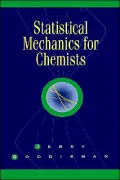 Statistical Mechanics for Chemists
