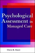 Psychological Assessment in Managed Care