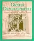 Green Development: Integrating Ecology and Real Estate