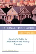 National Trust Guide San Francisco: America's Guide for Architecture and History Travelers