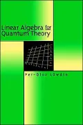 Linear Algebra for Quantum Theory