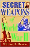 Secret Weapons of World War II