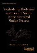 Settleability Problems and Loss of Solids in the Activated Sludge Process