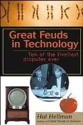 Great Feuds in Technology Ten of the Liveliest Disputes Ever