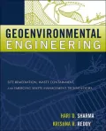 Geoenvironmental Engineering Site Remediation, Waste Containment, and Emerging Waste Managem...