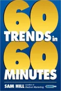 Sixty Trends In Sixty Minutes