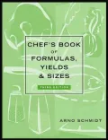 Chef's Book of Formulas, Yields, and Sizes
