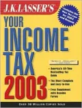 J. K. Lasser's Your Income Tax 2003