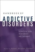 Handbook of Addictive Disorders: A Practical Guide to Diagnosis and Treatment