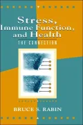 Stress, Immune Function, and Health: The Connection