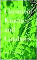 Chemical Kinetics and Catalysis