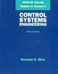 Control Systems Engineering Matlab Tutorial Update to Version 6
