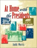 At Home with the Presidents