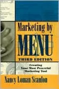 Marketing by Menu; Creating Your Most Powerful Marketing Tool