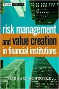 Risk Management and Value Creation in Financial Institutions