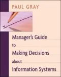 Manager's Guide to Making Decisions about IS