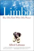 Limbo: Blue-Collar Roots, White-Collar Dreams