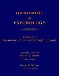Handbook of Psychology, Personality and Social Psychology
