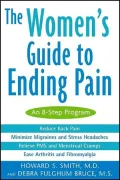 The Women's Guide to Ending Pain: An 8-Step Program