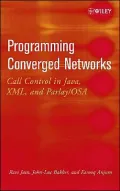 Programming Converged Networks: Call Control in JTAPI, JAIN, and Parlay/OSA