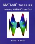 Learn MATLAB FAST: The M-Tutor Interactive Tutorial