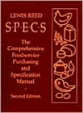 Specs : The Comprehensive Foodservice Purchasing and Specification Manual