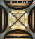 Louis I. Kahn : The Library at Phillips Exeter Academy