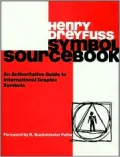 Symbol Sourcebook: An Authoritative Guide to International Graphic Symbols