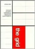The Grid: A Modular System for the Design and Production of Newspapers, Magazines, and Books