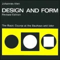 Design and Form : The Basic Course at the Bauhaus and Later