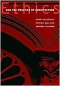 Ethics and the Practice of Architecture