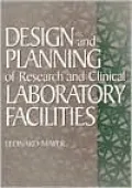 Design and Planning of Research and Clinical Laboratory Facilities