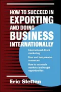 How to Succeed in Exporting and Doing Business Internationally