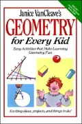 Janice VanCleave's geometry for every kid