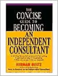 Concise Guide to Becoming an Independent Consultant