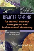 Manual of Remote Sensing, Remote Sensing for Natural Resource Management and Environmental Monitoring, Vol. 4
