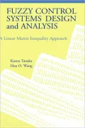 Fuzzy Control Systems Design and Analysis : A Linear Matrix Inequality Approach