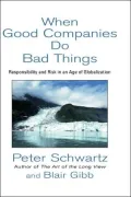 Good Companies Do Bad Things