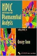 HPLC Methods for Pharmaceutical Analysis, Vol. 4