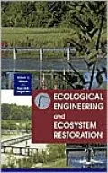 Ecological Engineering and Ecosystem Restoration