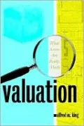 Valuation : What Assets Are Really Worth