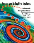 Neural and Adaptive Systems: Fundamentals through Simulations