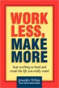 Work Less, Make More